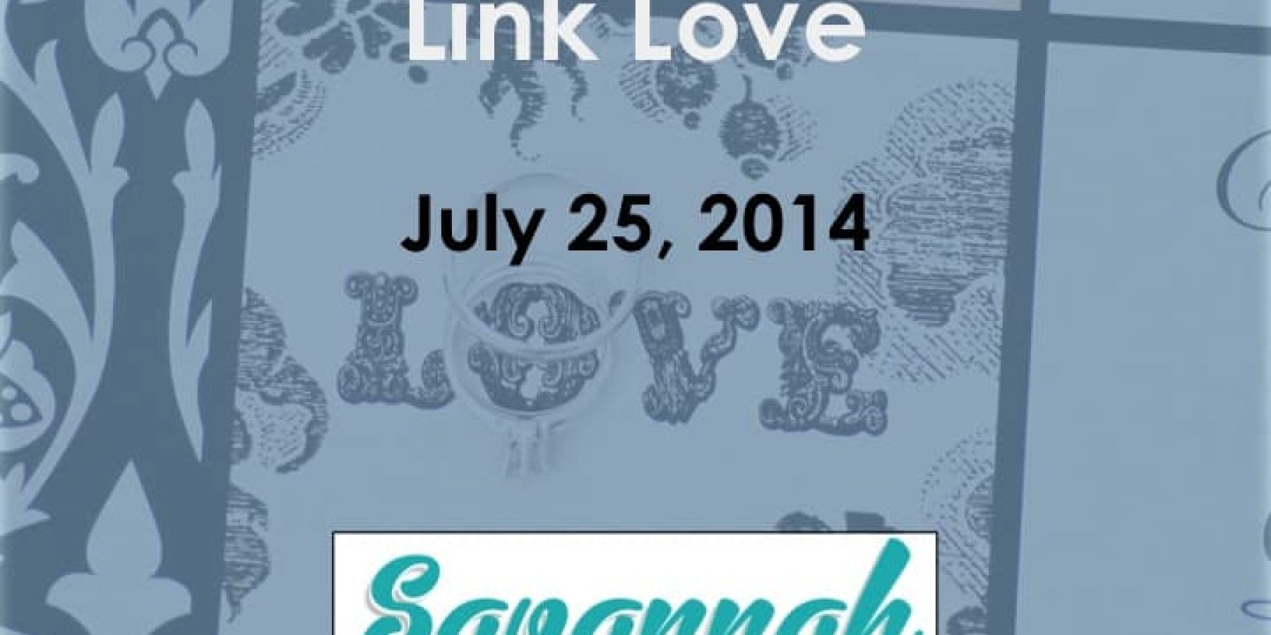 Link Love- What I’m Reading- 7/25/14